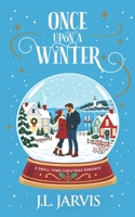 Once Upon a Winter: A Small-Town Christmas Romance B0CLHWCLT6 Book Cover