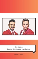 Die Show: Leben, Neugierde und Ikone: Die offizielle Hommage an die Serie, die eine Ära des modernen Fernsehens geprägt hat (German Edition) B0DSHFKH28 Book Cover