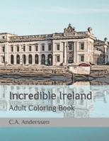 Incredible Ireland: Adult Coloring Book B08WZLYZZ2 Book Cover