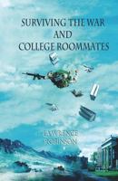 Surviving the War and College Roommates 1976189659 Book Cover