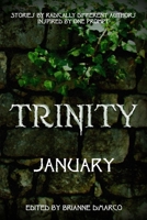 Trinity: January (Trinity Anthology) 1657852962 Book Cover