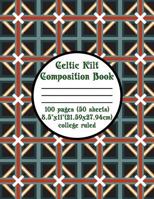 Celtic Kilt Composition Book 1719833966 Book Cover