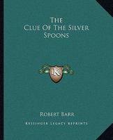 The Clue of the Silver Spoons 1419157019 Book Cover