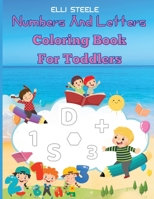 Numbers And Letters Coloring Book For Toddlers 1008998400 Book Cover