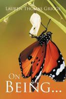 On Being... 1477124489 Book Cover