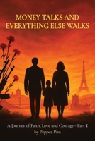 Money Talks and Everything Else Walks B0GW9VQXJT Book Cover