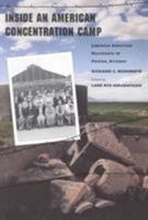 Inside an American Concentration Camp: Japanese American Resistance at Poston, Arizona 0816515638 Book Cover