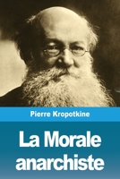 La Morale anarchiste 1985639386 Book Cover