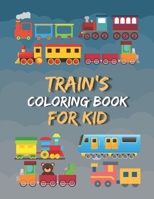 Train Coloring Book Fun for Kids: Cute and Fun 29 Coloring Pages of Train for Kids B095N5878K Book Cover