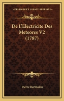 De L'Electricite Des Meteores V2 (1787) 1165934574 Book Cover