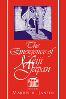 The Emergence of Meiji Japan (Cambridge History of Japan) 0521484057 Book Cover