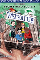 Secret Hero Society: Fort Solitude 0545876842 Book Cover