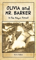 OLIVIA and MR. BARKER In the Magic Forest 1662956738 Book Cover