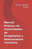 Manual Práctico de Comunidades de Propietarios y Apartamentos Turísticos B0FVVKK95F Book Cover