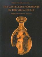 The Castellani Fragments in the Villa Giulia: Athenian Black Figure, Vol. 2 8772886188 Book Cover