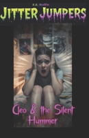 Cleo & the Silent Hummer (Jitter Jumpers) B0GFF34DHX Book Cover