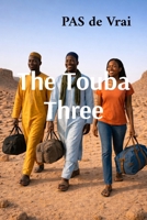 The Touba Three: Tales from La Savoie B0GKRBQY4P Book Cover