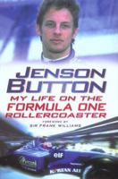 Jenson Button: My Life on the Formula One Rollercoaster 0553814036 Book Cover