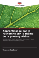 Apprentissage par la recherche sur le thème de la photosynthèse (French Edition) 6630051963 Book Cover