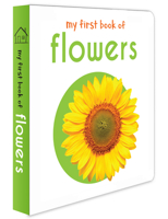 My First Book of Flowers: First Board Book (My First Books) 9386538415 Book Cover