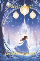 "Forest Magic: A Tale of Friendship and Magical Wishes" B0CQ2ZCH75 Book Cover