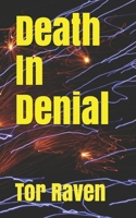 Death In Denial 1974471365 Book Cover