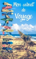 Mon Carnet de Voyage : Carnet de 160 Pages Lign?es ? Remplir - Espace Pour Vos Photos - Format 12,7 X 20,32 Cm 1708640266 Book Cover
