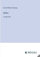 Raffles: in large print 338700334X Book Cover