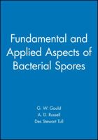 Fundamental and Applied Aspects of Bacterial Spores (Society for Applied Bacteriology Symposium Series) 0865428972 Book Cover