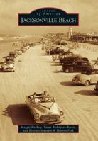 Jacksonville Beach (Images of America: Florida) 146711037X Book Cover