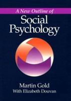 A New Outline of Social Psychology 1557984085 Book Cover