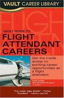 Vault Guide To Flight Attendant Careers 1581313039 Book Cover