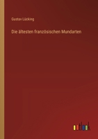 Die ältesten französischen Mundarten 3368641107 Book Cover