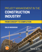 Project Management in the Construction Industry: From Concept to Completion 1394221126 Book Cover