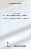 Le contrôle des concentrations économiques: L'expérience européenne et l'avenir du Mercosul (L'Esprit Économique) (French Edition) 229613582X Book Cover