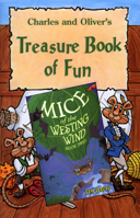 Mice of the Westing Wind Book 2: Charles and oliver's treasure book of fun 157924212X Book Cover