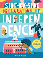 The Side-By-Side Declaration of Independence: With Side-By-Side Plain English Translations, Plus Definitions and More! 1638190488 Book Cover