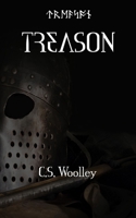 Treason: When loyalty is everything, treason is unforgivable 0995148058 Book Cover