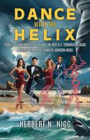 Dance with the Helix: Foibles of DNA Identification and the Next U.S. Terrorist Attacks B0DSXL3WRZ Book Cover