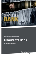 Chändlers Bank: Kriminalroman (German Edition) 3710315018 Book Cover