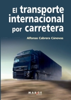 El transporte internacional por carretera (Spanish Edition) 8415340060 Book Cover