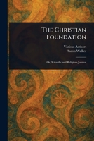 The Christian Foundation 1023254468 Book Cover