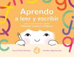 Aprendo a leer y escribir, Libro 4/ learn to read and write in Spanish, Book 4: Método fonético silábico (Book 4: C (ca,co,cu) C (ce,ci) que, qui. J G CH) 1734666536 Book Cover