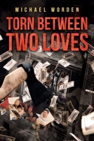 Torn Between Two Loves 1642580589 Book Cover