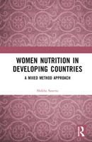 Women Nutrition in Developing Countries: A Mixed Method Approach 1032840765 Book Cover