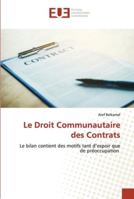 Le Droit Communautaire des Contrats: Le bilan contient des motifs tant d’espoir que de préoccupation 6202535938 Book Cover