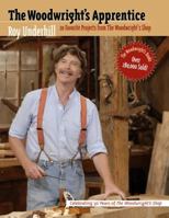 The Woodwright's Apprentice: Twenty Favorite Projects From The Woodwright's Shop 080782304X Book Cover