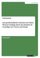 Das gesellschaftliche Scheitern der Marie Wesener bedingt durch das Handeln als Geniefigur des 'Sturm und Drang' 365627634X Book Cover