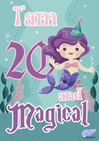 I am 20 and Magical: A mermaid birthday journal for 20 year old girl gift, Birthday Gift for Girls, Journal Notebook for Kids, Drawing writing 1692490850 Book Cover