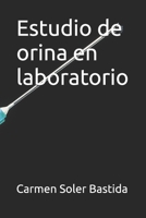 Estudio de orina en laboratorio (Spanish Edition) B0FJ27XRHL Book Cover